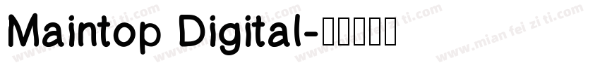 Maintop Digital字体转换
